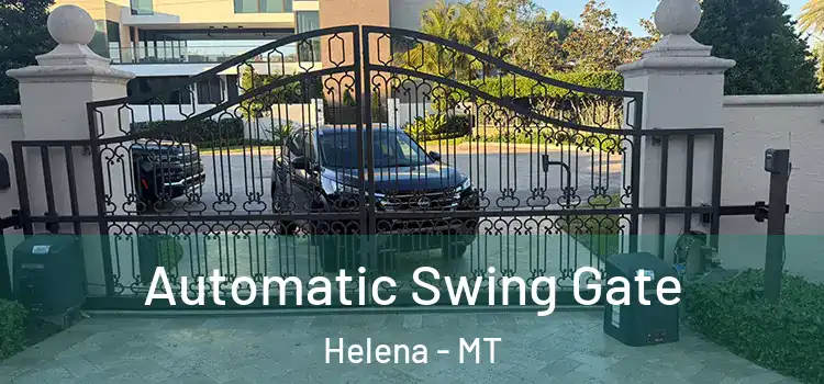  Automatic Swing Gate Helena - MT