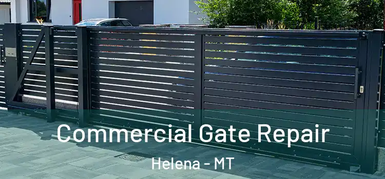  Commercial Gate Repair Helena - MT