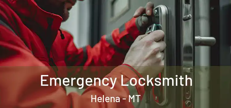 Emergency Locksmith Helena - MT