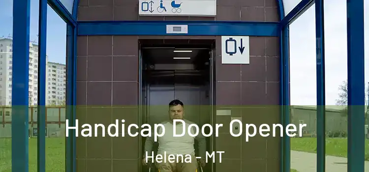 Handicap Door Opener Helena - MT