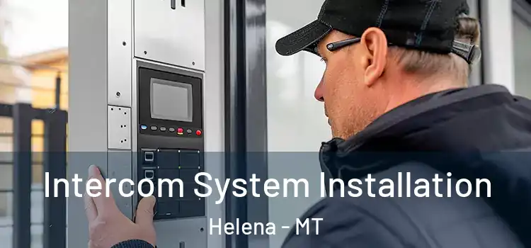  Intercom System Installation Helena - MT
