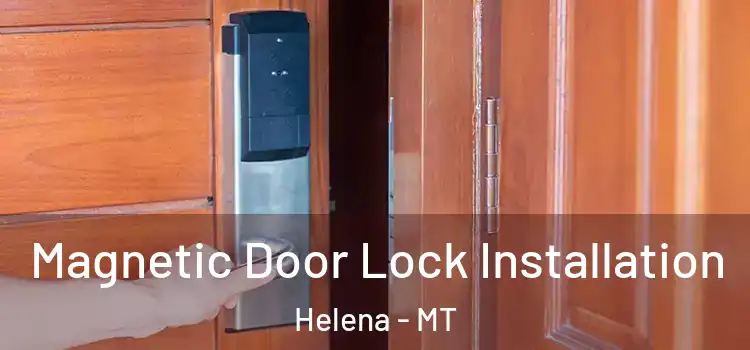  Magnetic Door Lock Installation Helena - MT