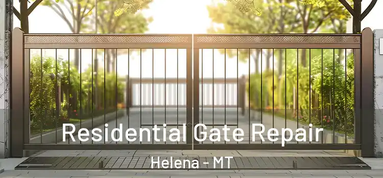  Residential Gate Repair Helena - MT