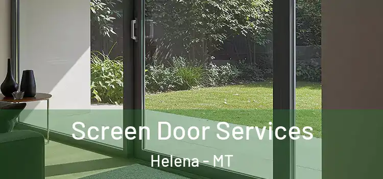 Screen Door Services Helena - MT
