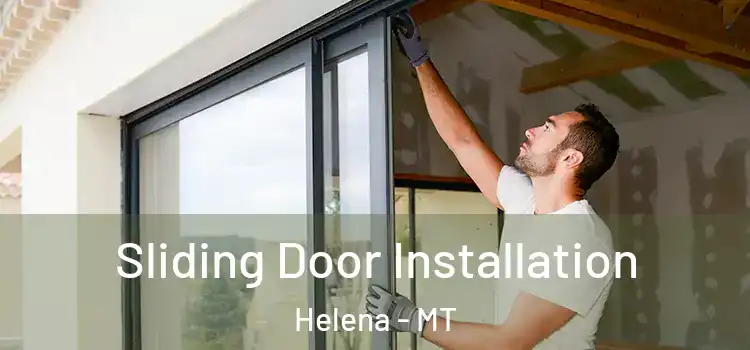  Sliding Door Installation Helena - MT