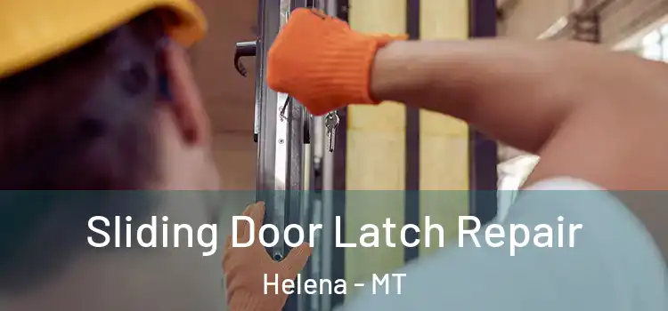  Sliding Door Latch Repair Helena - MT